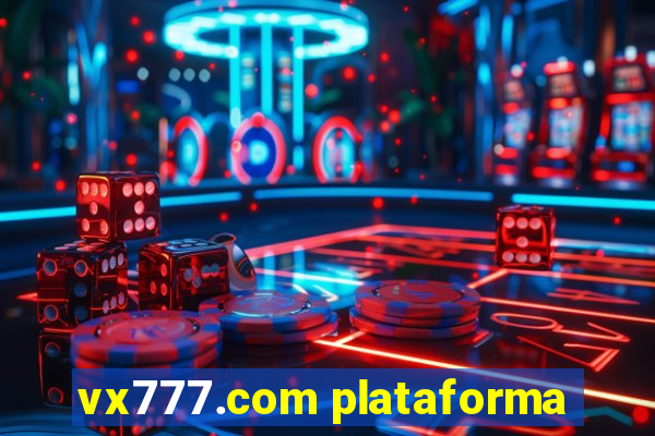 vx777.com plataforma